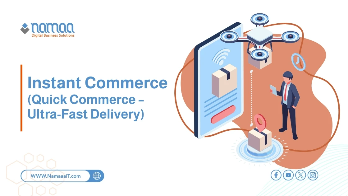 Instant Commerce (Quick Commerce – Ultra-Fast Delivery)